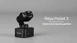 Pocket camera unpacking  ▏Feiyu Pocket 3
