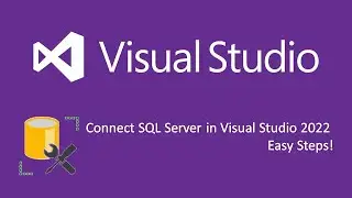 Connect Microsoft SQL Server in Visual Studio 2022 | Run Queries Step-by-Step | Gun Wardhan Aditya