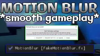 How to get motion blur in Roblox Arsenal! (Make Roblox look smooth)