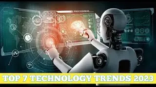 Top 7 technology trends in 2023