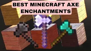 BEST ENCHANTMENTS FOR YOUR AXE 🪓🪓