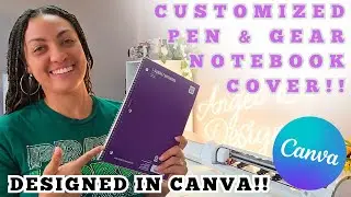 LET'S CUSTOMIZE SOME PEN & GEAR NOTEBOOK COVERS | DESIGNED IN CANVA | FOR BEGINNERS!