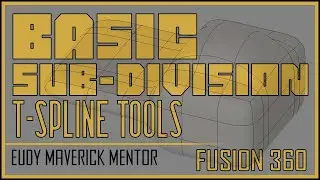 Fusion 360 | Basic Sub-Division / T-Spline Tools