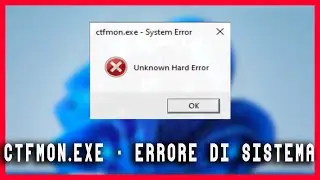 How to fix CTFMON.EXE error - SYSTEM ERROR on Windows 10 and 11 - tutorial 