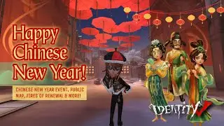 Identity V | Part 1: Chinese New Year Event w/ Public Map showcase + Manor Snake Mini Game