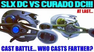 SHIMANO SLX DC VS CURADO DC CAST BATTLE AT LAST!!! WHO REALLY CASTS FARTHER?