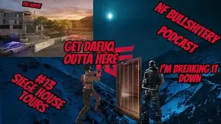 ARCHITECTS DONE WRONG | NF Clan Bullshitery Podcast #13 | Siege House Tours