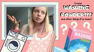 you need WASHING POWDER?!? (and other things I've learnt)