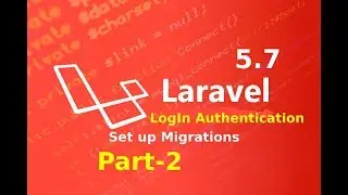 set up migration in laravel 5.7 part 2 || authentication in laravel|| laravel master
