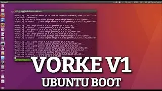 VORKE V1 : UBUNTU BOOT