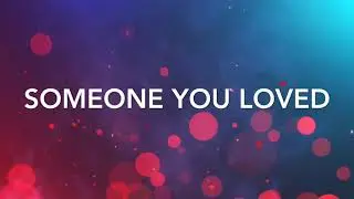 Someone You Loved | Lewis Capaldi (SpeedUp)