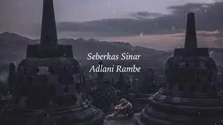 Seberkas Sinar Lirik - Adlian Rambe