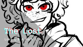 The Lost AU - Loki Q&A PART 1