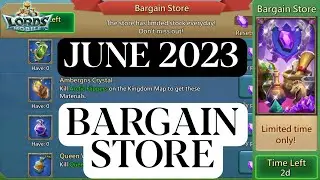 Lords Mobile June 2023 Bargain Store | Lords Mobile Upcoming Bargain Store June 2023 | Lords Mobile