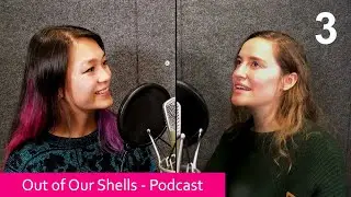 Out of Our Shells - Podcast 3: Stephanie Van Dyck, Circus Performer