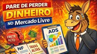 Pare de Perder Dinheiro no Mercado Livre