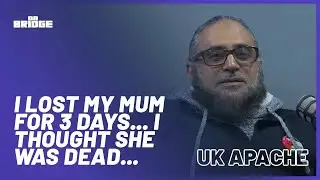 UK Apache - "I Thought My Mum Was DEAD... " | #62