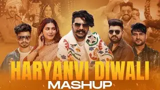Haryanvi Diwali Mashup 2024 | Haryanvi Songs | Haryanvi Songs 2024
