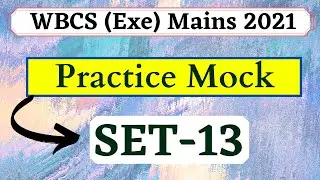 Set-13 || WBCS ( exe ) 2021  Mains  Exam  Practice Mock by Vision WBCS  