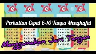 Cara cepat perkalian 6 sampai 10 tanpa menghafal