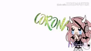 meme corona||Gacha life||
