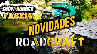 NOVIDADES de SNOWRUNNER (FASE 14) & ROADCRAFT!