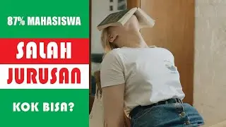 Mahasiswa Salah Jurusan Kuliah - Apa Penyebabnya?