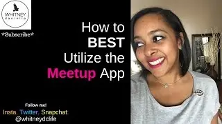 How to Best Utilize the Meetup App
