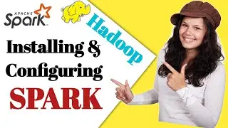 Installing and configuring Spark | apache spark | how to install apache spark