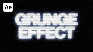 How To Create GRUNGE Effect | After Effects Tutorial