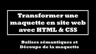Série HTML CSS-Vidéo2- Balises sémantiques et découpe maquette