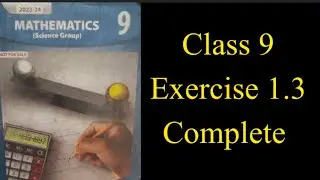 Math Exercise 1.3 Class 9 | Full Exercise 1.3 Chp 1