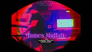 James Mullah - Nevada (DOLOU)