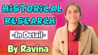 Historical Research | B.Ed./M.Ed./UGC Net Paper-1/Paper-2 Education 