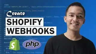 How To Create Shopify Webhooks w/ Shopify Apps