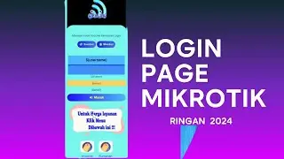 LOGIN PAGE MIKROTIK - SUPER RINGAN 2024| GRATIS