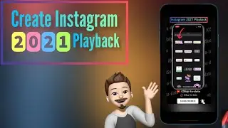 Create Instagram 2021 Playback | Instagram 2021 Playback 