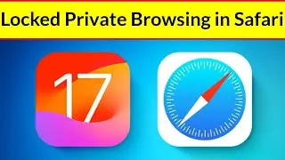 Apple iOS 17: How to Use Locked Private Browsing in Safari iPhone | turn on private browsing safari
