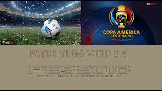 PES 2016 PARCHE DLC4.0 1.05TUGAVICIO 6.4 JUEGO COMPLETO JUNIO2016 Copa america Offline Online