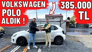 385.000 TL VOLKSWAGEN POLO ALDIK !