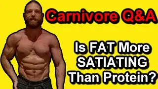 Carnivore Q&A: Is FAT More SATIATNG Than PROTEIN??? The Carnivore Diet Weight Loss Tips