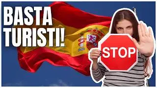 La SPAGNA dice 'NO' ai TURISTI: Cosa sta succedendo?