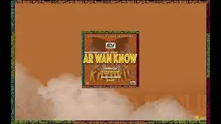 AR WAN KNOW - Kracktwist and Samza ft. Rozay (Official Music Audio)