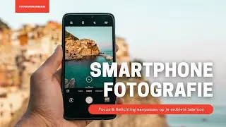 FOCUSPUNT & BELICHTING aanpassen op een MOBIELE TELEFOON