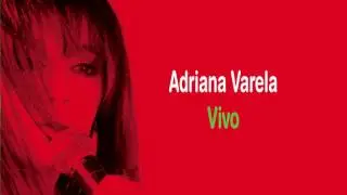 Adriana Varela - Con la Frente Marchita