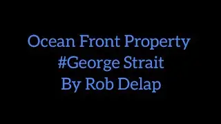 Ocean Front Property #George Strait