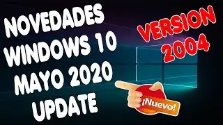 ↗️ Novedades De Windows 10 Mayo 2020 Update | Lo Más Relevante👍