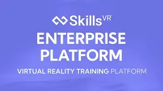 The Enterprise Platform | VR Training Platform by SkillsVR