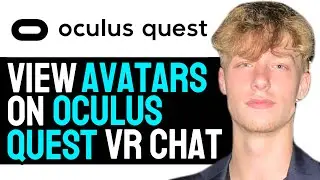 How to View All Avatars on Oculus Quest VR Chat! (UPDATED 2024)