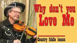 Why don't you love me (fiddle lesson)